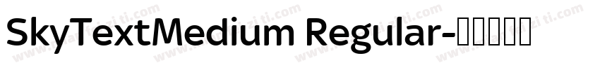 SkyTextMedium Regular字体转换